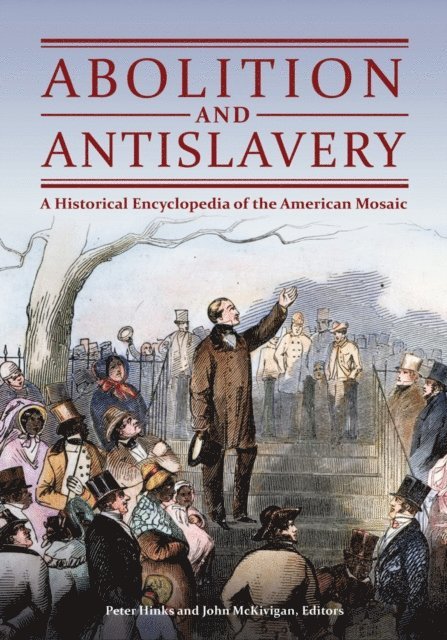 Peter Hinks, John McKivigan - Abolition and Antislavery, E-bok