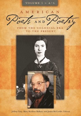 Jeffrey Gray, Mary McAleer Balkun - American Poets and Poetry : From the Colonial Era to the Present [2 volumes], Övrigt