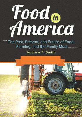 Andrew F. Smith - Food in America, E-bok