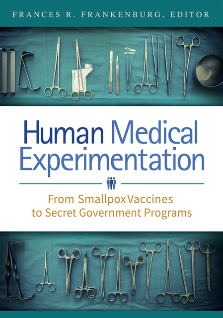 Frances R. Frankenburg MD - Human Medical Experimentation, E-bok