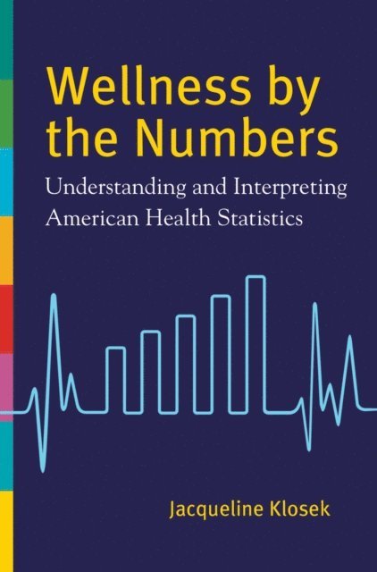 Jacqueline Klosek - Wellness by the Numbers, E-bok. Tillgänglighet: Lägg i varukorg