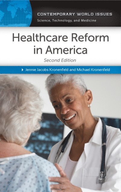 Jennie Jacobs Kronenfeld, Michael Kronenfeld - Healthcare Reform in America, E-bok