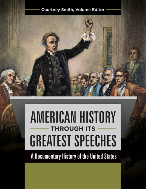 Jolyon P. Girard, Darryl Mace, Courtney Michelle Smith - American History through Its Greatest Speeches, E-bok