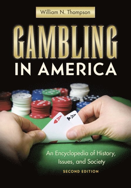 William N. Thompson - Gambling in America, E-bok