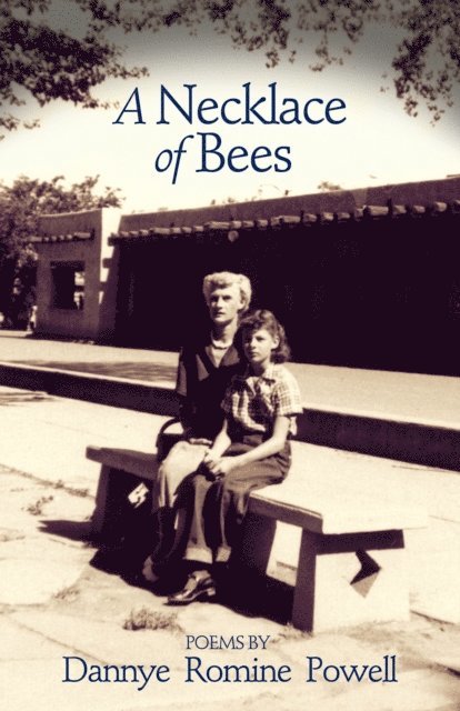 Dannye Romine Powell - Necklace of Bees, E-bok