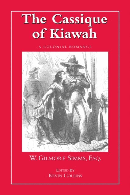 William Gilmore Simms, Kevin Collins - Cassique of Kiawah, E-bok