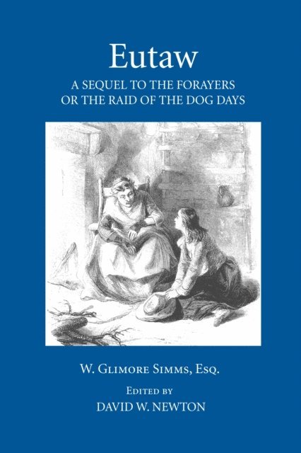 William Gilmore Simms, David W. Newton - Eutaw, E-bok