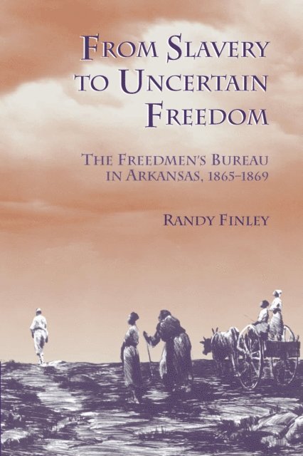 Randy Finley - From Slavery to Uncertain Freedom, E-bok. Tillgänglighet: Lägg i varukorg