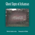 Ghost Signs of Arkansas
