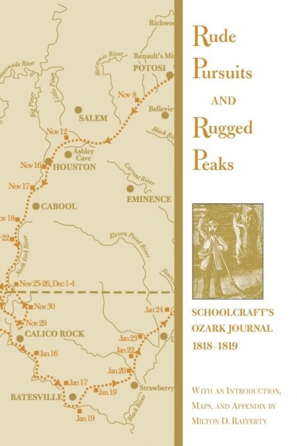 H. Schoolcraft, Milton D. Rafferty - Rude Pursuits and Rugged Peaks, E-bok