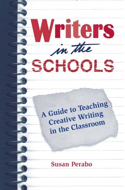 Susan Perabo - Writers in the Schools, E-bok