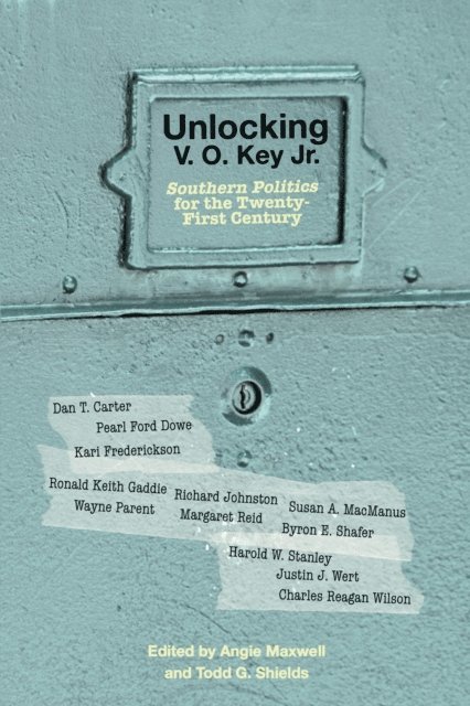 Angie Maxwell, Todd G. Shields - Unlocking V.O. Key Jr., E-bok