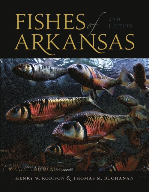 Thomas M. Buchanan, Henry W. Robison - Fishes of Arkansas, E-bok