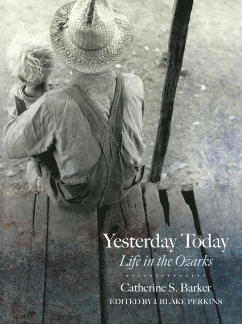 Catherine S. Barker, J. Blake Perkins - Yesterday Today, E-bok