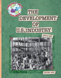 Mary Meinking - The Development of U.S. Industry, Häftad. Tillgänglighet: Tillfälligt slut