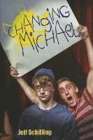 Jeff Schilling - Changing Michael, Inbunden