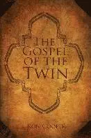 Ron Cooper - Gospel of the Twin, Inbunden. Tillgänglighet: Lägg i varukorg