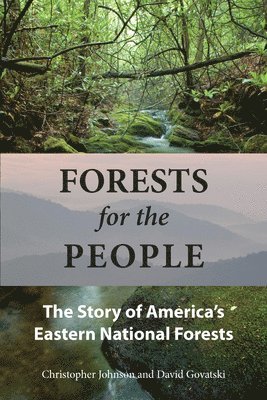 Christopher Johnson, David Govatski - Forests for the People, Inbunden. Tillgänglighet: Tillfälligt slut