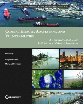 Virginia Burkett, Margaret Davidson - Coastal Impacts, Adaptation, and Vulnerabilities, Häftad. Tillgänglighet: Tillfälligt slut