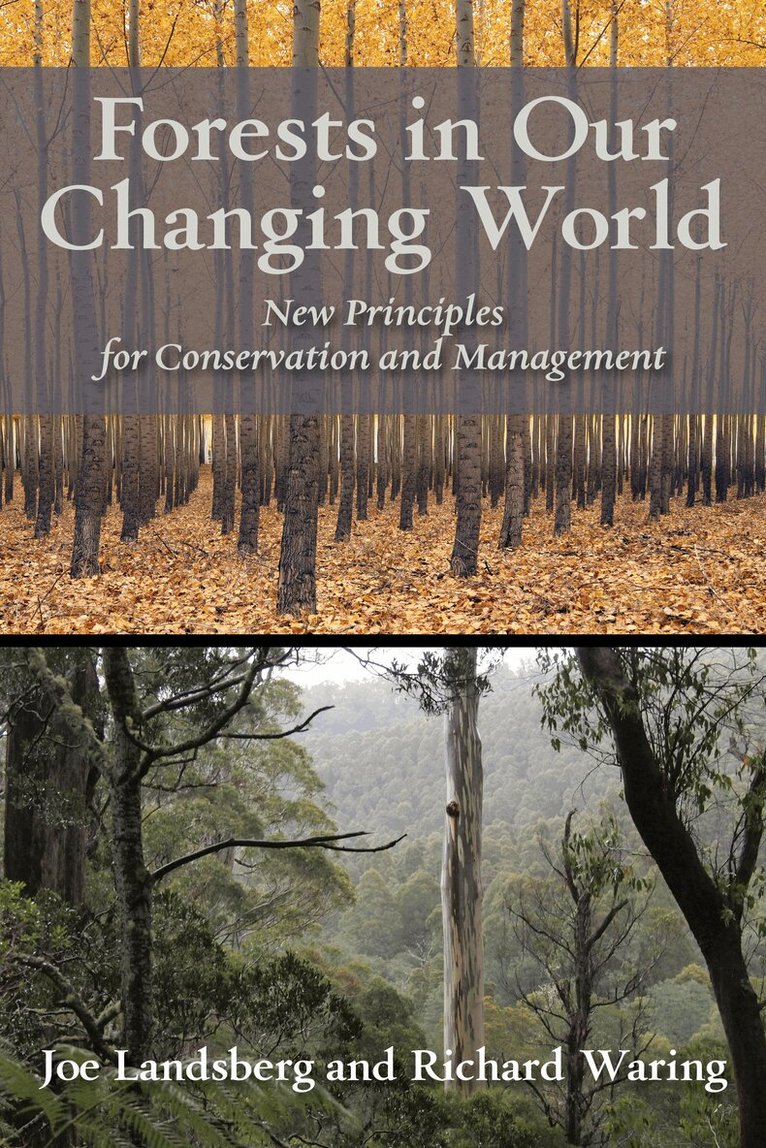 Joe Landsberg, Richard Waring - Forests in Our Changing World, Häftad