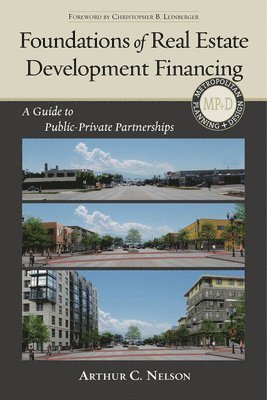 Arthur C. Nelson - Foundations of Real Estate Development Financing, Häftad. Tillgänglighet: Tillfälligt slut