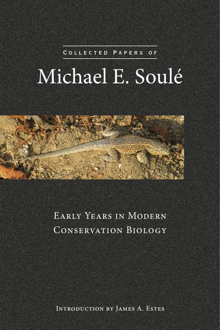 Michael E. Soulé - Collected Papers of Michael E. Soulé, Inbunden. Tillgänglighet: Lägg i varukorg