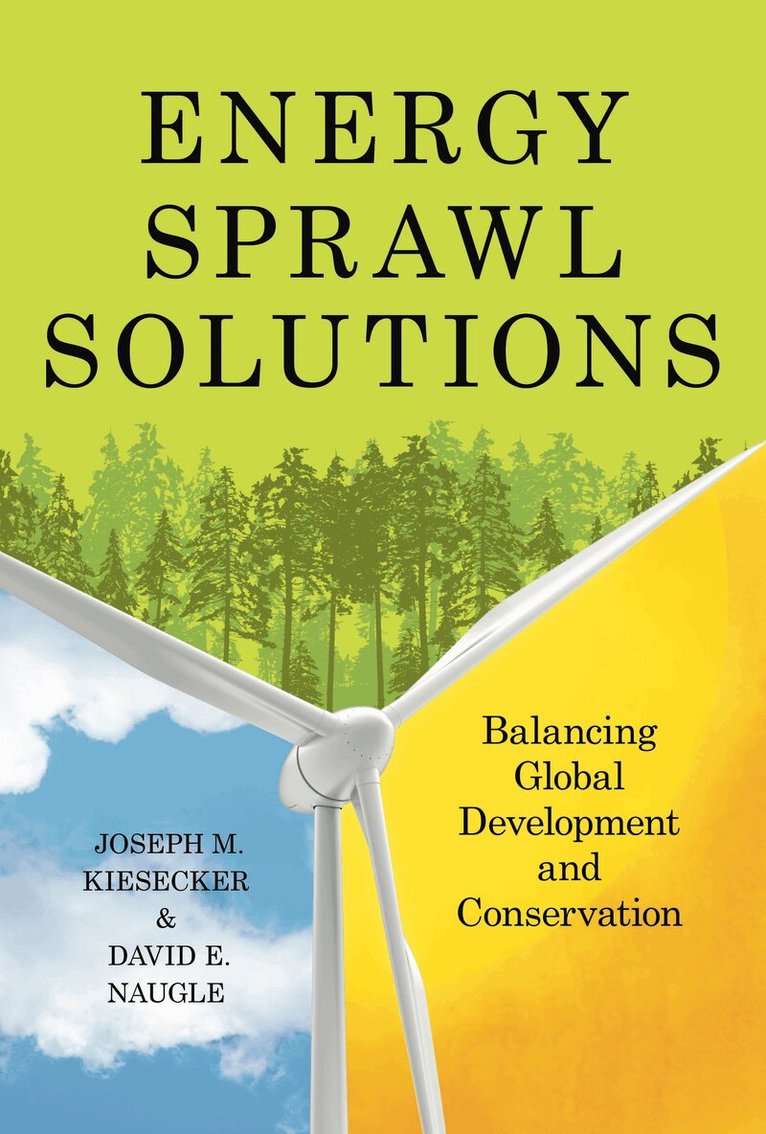Joseph M Kiesecker, Dave Naugle, Joseph M. Kiesecker, David E. Naugle - Energy Sprawl Solutions, Häftad. Tillgänglighet: Lägg i varukorg