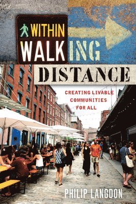 Philip Langdon - Within Walking Distance, Häftad