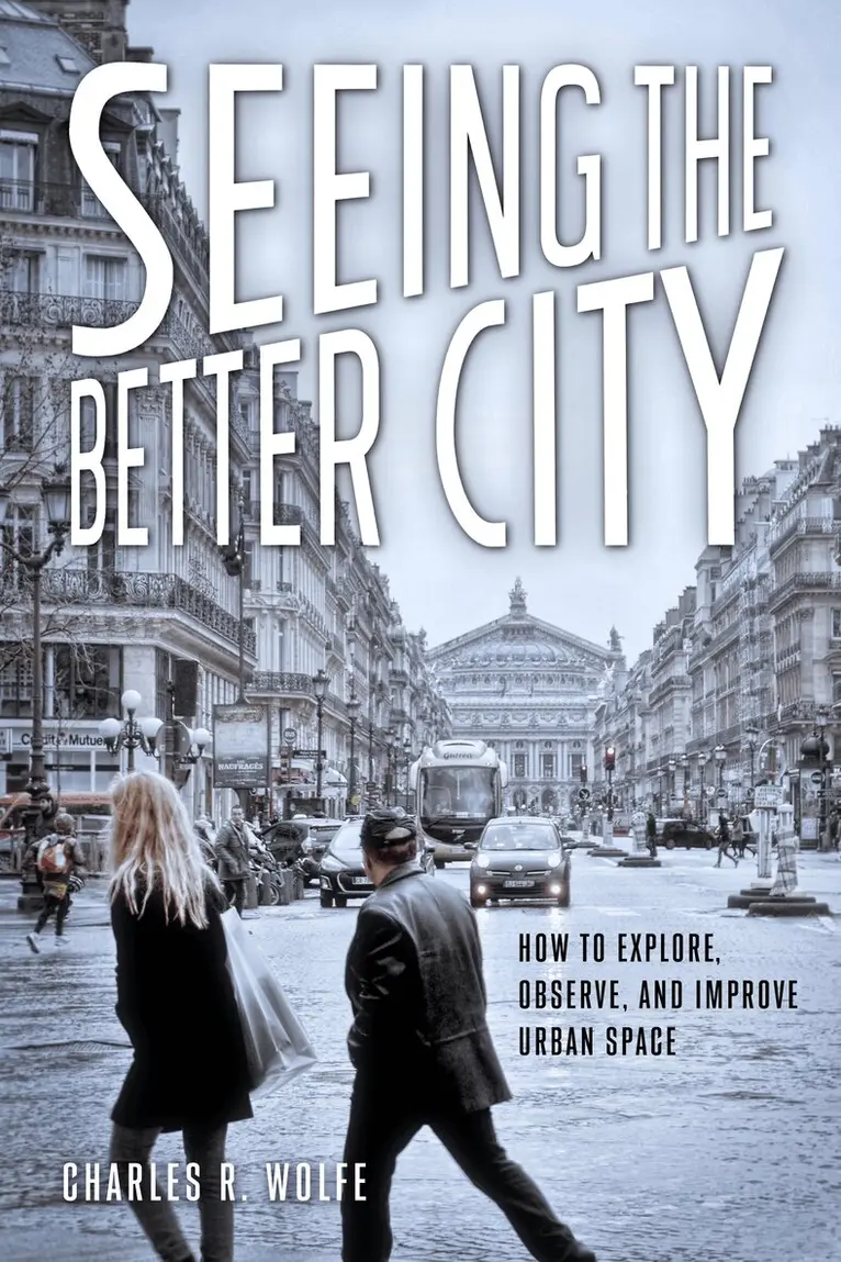 Charles R. Wolfe - Seeing the Better City, Häftad. Tillgänglighet: Lägg i varukorg