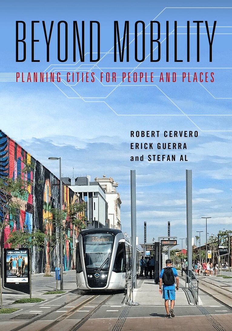 Erick Guerra, Robert Cervero, Stefan Al - Beyond Mobility, Häftad