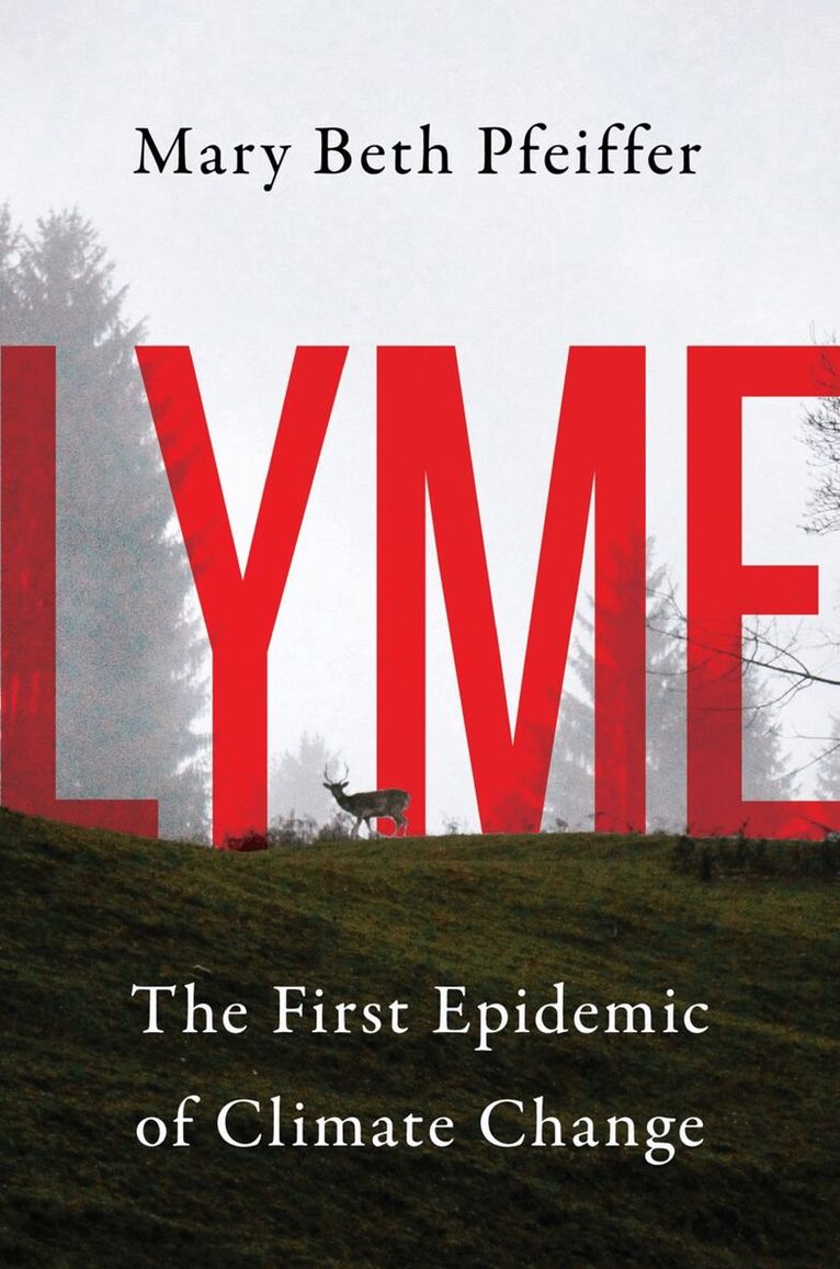 Mary Beth Pfeiffer - Lyme, Inbunden. Tillgänglighet: Lägg i varukorg