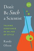 Don't Be Such a Scientist, Second Edition