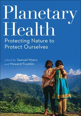 Samuel Myers, Howard Frumkin, Samuel Myers - Planetary Health, Häftad