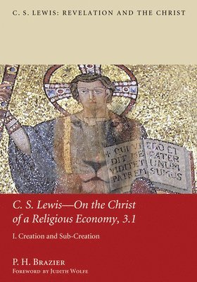 P. H. Brazier - C.S. Lewis-On the Christ of a Religious Economy, 3.1, Häftad