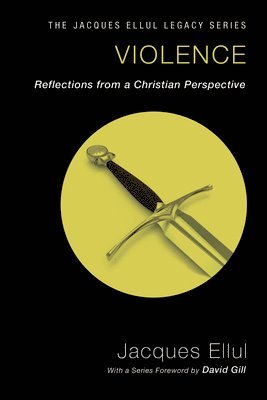 Jacques Ellul - Violence, Häftad