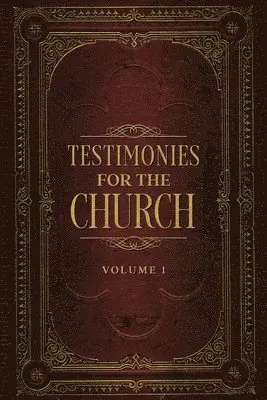 Ellen G White - Testimonies for the Church Volume 1, Häftad. Tillgänglighet: Lägg i varukorg