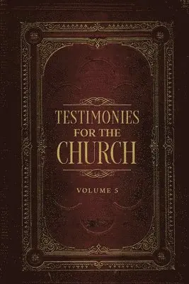 Ellen G White - Testimonies for the Church Volume 5, Häftad. Tillgänglighet: Lägg i varukorg