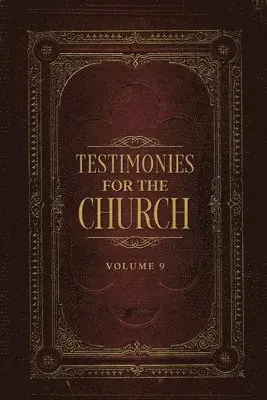 Ellen G White - Testimonies for the Church Volume 9, Häftad. Tillgänglighet: Lägg i varukorg