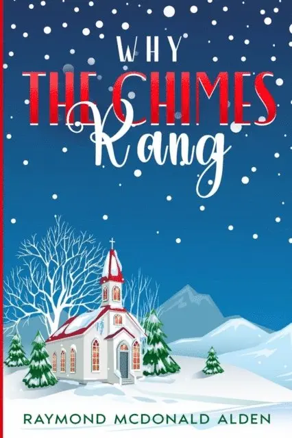 Raymond McDonald Alden - Why the Chimes Rang, E-bok. Tillgänglighet: Lägg i varukorg