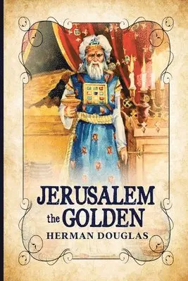 Herman Douglas - Jerusalem the Golden, Häftad. Tillgänglighet: Lägg i varukorg