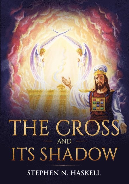 Stephen N Haskell - Cross and Its Shadow, E-bok