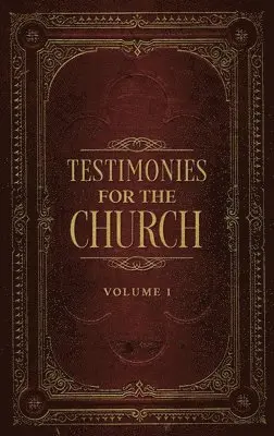 Ellen G White - Testimonies for the Church Volume 1, Inbunden. Tillgänglighet: Lägg i varukorg
