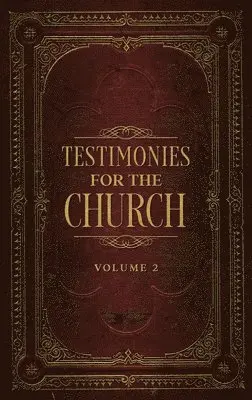 Ellen G White - Testimonies for the Church Volume 2, Inbunden. Tillgänglighet: Lägg i varukorg