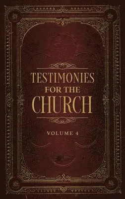 Ellen G White - Testimonies for the Church Volume 4, Inbunden. Tillgänglighet: Lägg i varukorg