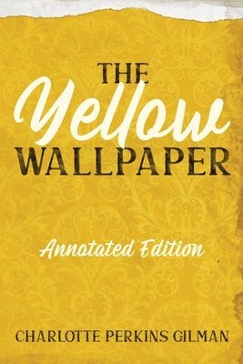 Charlotte Perkins Gilman - Yellow Wallpaper, Häftad