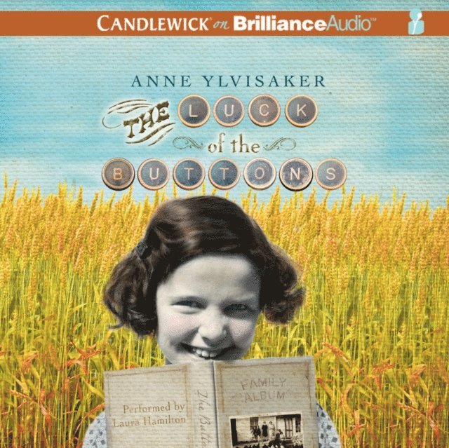 Anne Ylvisaker - Luck of the Buttons, Ljudbok