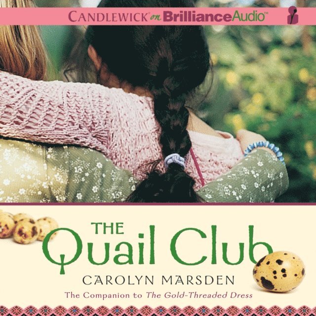 Carolyn Marsden - Quail Club, Ljudbok. Tillgänglighet: Lägg i varukorg