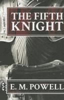 E.M. Powell - Fifth Knight, Häftad