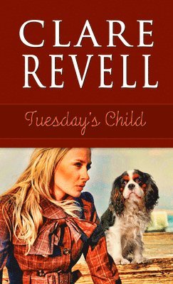 Clare Revell - Tuesday's Child, Häftad