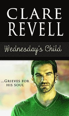 Clare Revell - Wednesday's Child, Häftad
